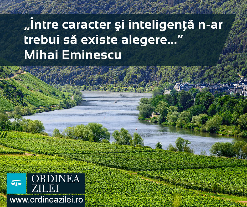 CITATUL ZILEI. Între caracter şi inteligenţă n-ar trebui să existe alegere…