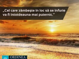 CITATUL ZILEI. Cel care zâmbește în loc să se înfurie va fi întotdeauna mai puternic